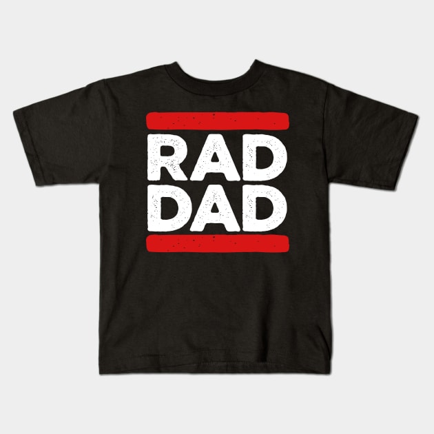 Rad Dad Grunge Kids T-Shirt by RichyTor